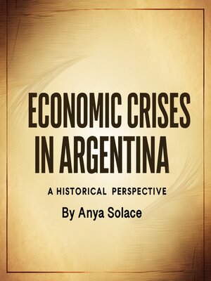 cover image of Economic Crises in Argentina